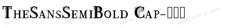 TheSansSemiBold Cap字体转换 TheSansSemiBold Cap字体转换